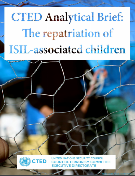 The Repatriation of ISIL-associated Children (UN CTED, 2019) - Capve